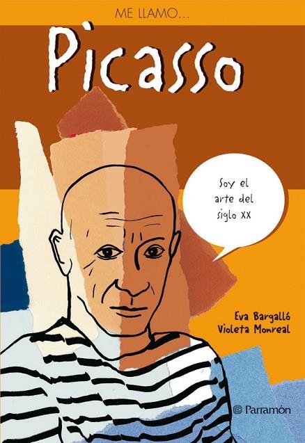 ME LLAMOAND#x02026; PICASSO | 9788434227606 | Monreal, Violeta;Bargalló, Eva