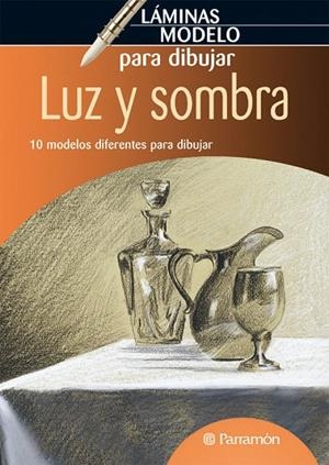 LAMINAS MODELO PARA DIBUJAR LUZ Y SOMBRA | 9788434236561 | PARRAMON, EQUIPO