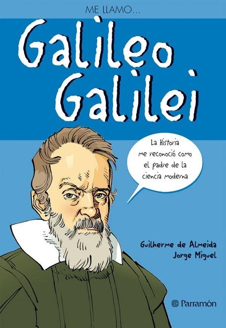 ME LLAMO... GALILEO GALILEI | 9788434236172 | De Ameida, Gilherme;Miguel, Jorge