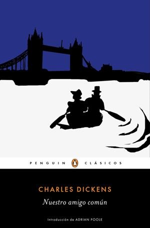 Nuestro amigo común | 9788491052029 | Charles Dickens