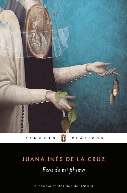 Ecos de mi pluma | 9788491053699 | de la Cruz, Juana Inés