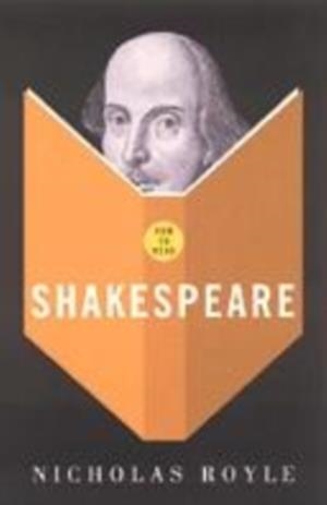 HOW TO READ SHAKESPEARE | 9781862077300 | ROYLE, N