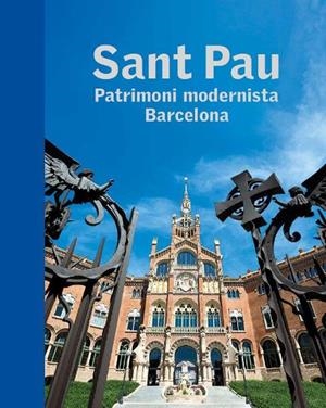Sant Pau. Patrimoni modernista Barcelona | 9788441227736 | Varios autores