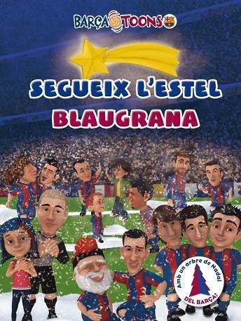 Segueix l'estel blaugrana | 9788415697374 | Autors, Diversos