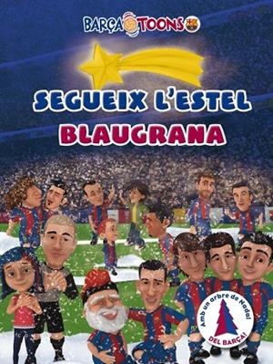 Segueix l'estel blaugrana | 9788415697374 | Autors, Diversos
