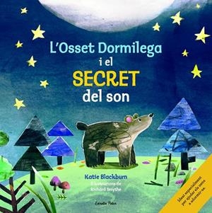 L'Osset Dormilega i el secret del son | 9788416522361 | Blackburn, Katie;Smythe, Richard