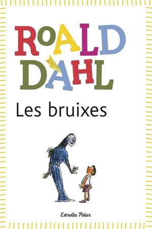 Les bruixes | 9788415853978 | Dahl, Roald