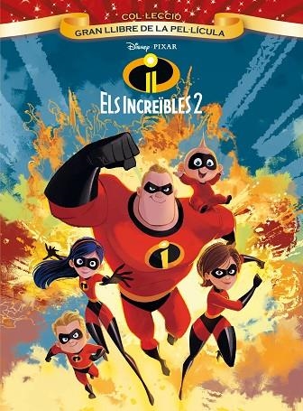 Els Increïbles 2. Gran llibre de la pel·lícula | 9788491375579 | Disney