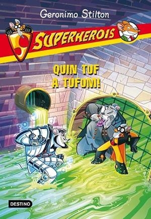 Superherois 10. Quin tuf a Tufum | 9788415853930 | Stilton, Geronimo