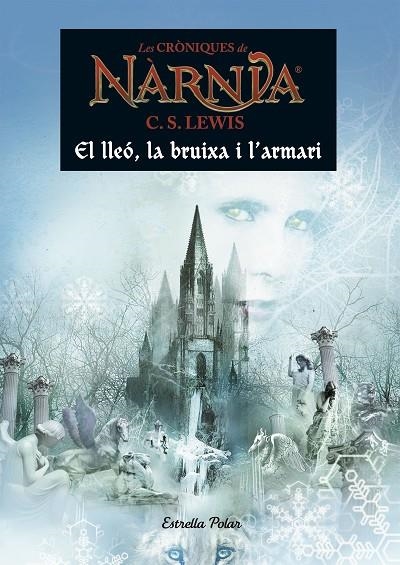 El Lleó, la bruixa i l'armari | 9788491370529 | Lewis, C. S.