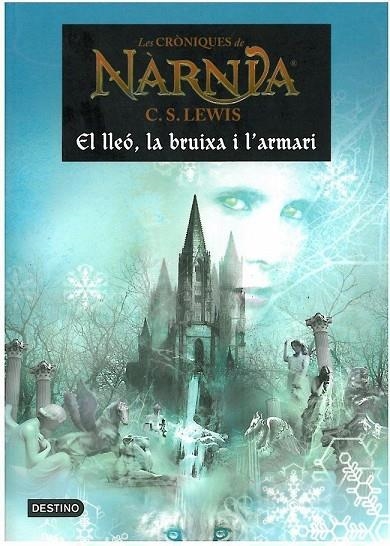 El lleó, la bruixa i l'armari | 9788497089784 | Lewis, C. S.;Arbonés Montull, Jordi