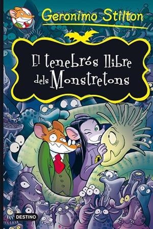El tenebrós llibre dels Monstratons | 9788490573723 | Stilton, Geronimo