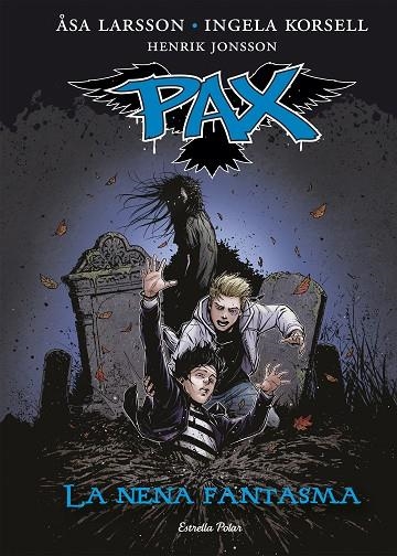 Pax. La nena fantasma | 9788416519170 | Larsson, Åsa;Korsell, Ingela;Jonsson, Henrik