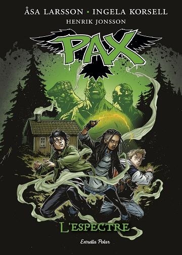Pax. L'espectre | 9788416522125 | Larsson, Åsa;Korsell, Ingela;Jonsson, Henrik