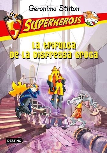 La trifulga de la disfressa groga | 9788499327594 | Stilton, Geronimo