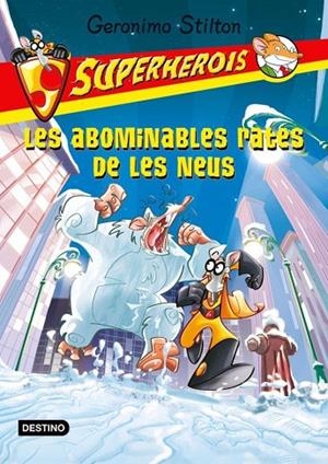 Les abominables rates de la neu. Superherois | 9788499328164 | Stilton, Geronimo