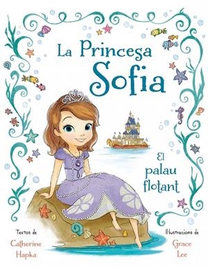 La princesa Sofia. El palau flotant | 9788490575024 | Autors, Diversos