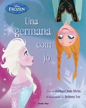 Frozen. Una germana com jo | 9788490575963 | Disney