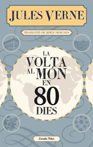 La volta al món en 80 dies | 9788499322728 | Verne, Jules;Moncada Estruga, Jesús