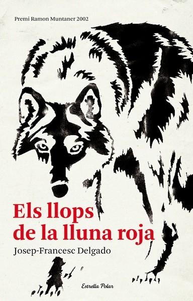 Els llops de la lluna roja | 9788492671571 | Delgado Mercader, Josep Francesc
