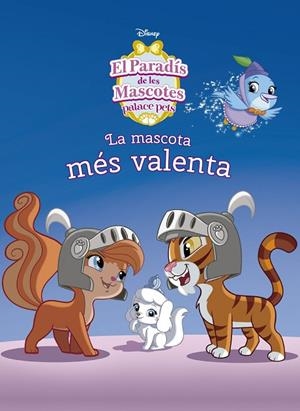 El paradís de les mascotes. La mascota més valenta | 9788416520312 | Disney