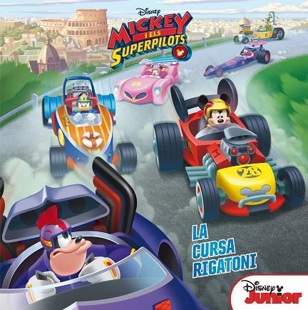 Mickey i els Superpilots. La cursa Rigatoni | 9788491373315 | Disney