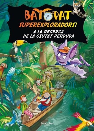 A la recerca de la ciutat perduda | 9788499325323 | Pavanello, Roberto;Pat, Bat