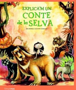 Explica'm un conte de la Selva | 9788408086130 | Herrera Ferrer, Raquel;Comotto, Agustín