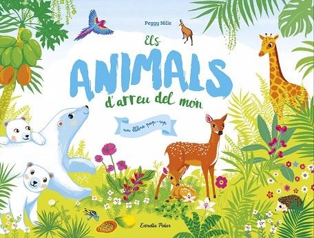 Els animals d'arreu del món | 9788491372455 | Nille, Peggy