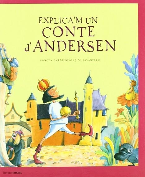 Explica'm un conte d'Andersen | 9788408067306 | Cardeñoso Saenz de Miera, Concepció;Lavarello Camicia, Jose Maria