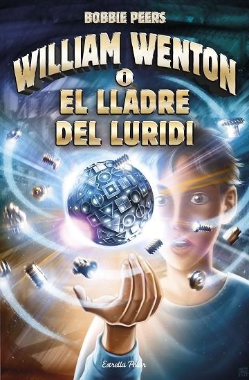 William Wenton i el lladre del luridi | 9788491372561 | Peers, Bobbie