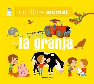 La granja un llibre animat | 9788490574669 | Autors, Diversos