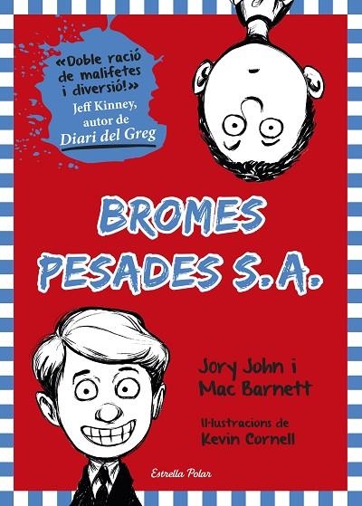Bromes Pesades S.A. | 9788490578605 | Barnett, Mac;John, Jory