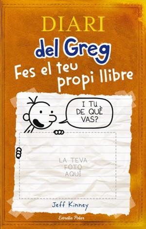 Diari del Greg. Fes el teu propi llibre | 9788492671663 | Kinney, Jeff