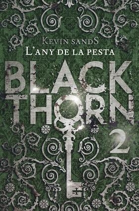 Blackthorn 2. L'any de la pesta | 9788491373902 | Sands, Kevin