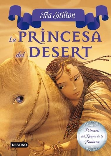LA PRINCESA DEL DESERT-3 | 9788499326450 | Stilton, Tea