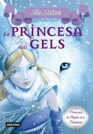 La princesa dels gels-1 | 9788499322315 | Stilton, Tea