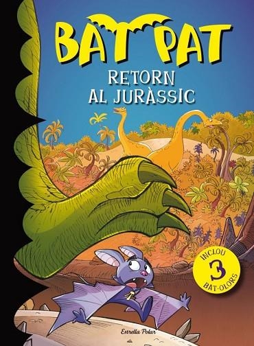 Retorn al juràssic | 9788499327952 | Pavanello, Roberto;Pat, Bat