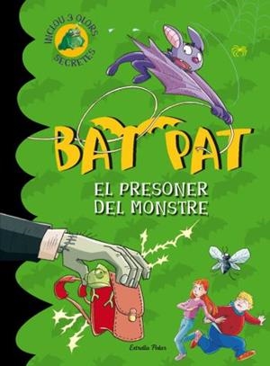 El presoner del monstre | 9788499322735 | Pavanello, Roberto;Pat, Bat