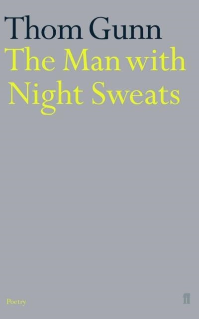 MAN WITH NIGHT SWEATS | 9780571162574 | GUNN, T