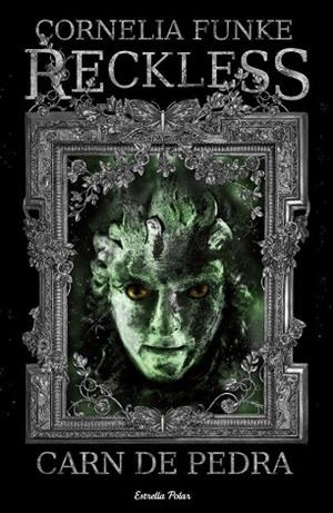 Reckless. Carn de pedra | 9788499322322 | Funke, Cornelia
