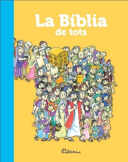 La Bíblia de tots | 9788490573365 | Varios autores;Bayès, Pilarín