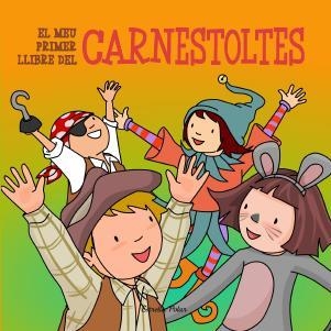 El meu primer llibre del carnestoltes | 9788499329642 | Autores varios