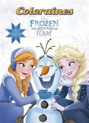Frozen. Una aventura de l'Olaf. Coloraines | 9788491373780 | Disney