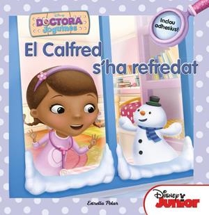 Doctora Joguines. El Calfred s'ha refredat | 9788490573334 | Autors, Diversos
