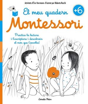 El meu quadern Montessori +6 | 9788491371755 | Herrmann, Ève;Rocchi, Roberta