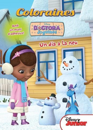 Doctora Joguines. Coloraines. Un dia a la neu | 9788490573273 | Autors, Diversos