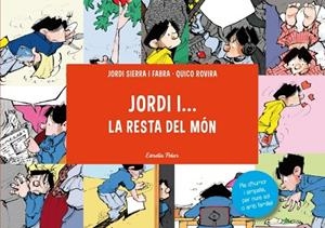 Jordi i... la resta del món | 9788415697961 | Sierra i Fabra, Jordi;Rovira, Francesc