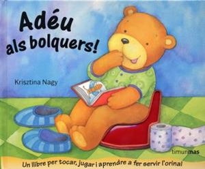 Adéu als bolquers! | 9788492790968 | Autors, Diversos