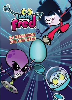 Lucky Fred. La venjança del cap d'ou | 9788415697572 | Autors, Diversos